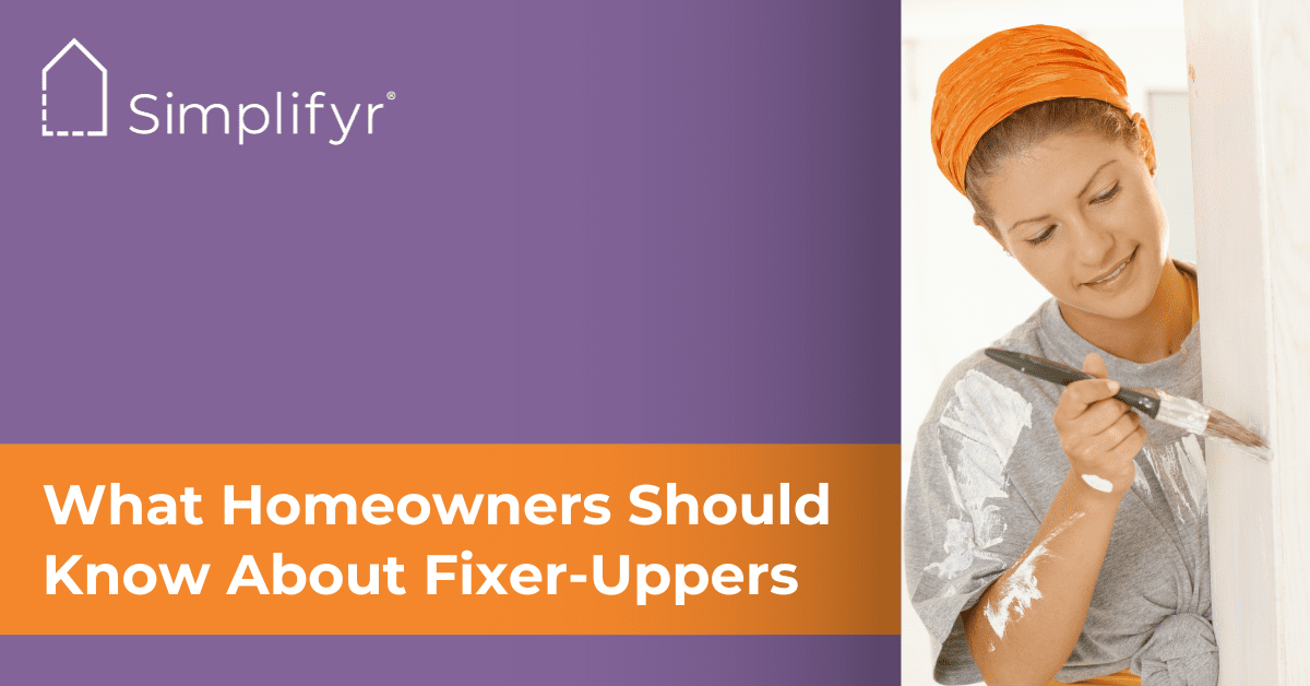 Purple and orange title graphic "What Homeowners Should Know About Fixer-uppers"