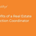 orange and white title graphic "5 Benefits of a Real Estate Transaction Coordinator"